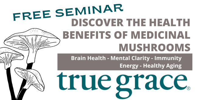 The Health Benefits Of Medicinal Mushrooms Seminar 