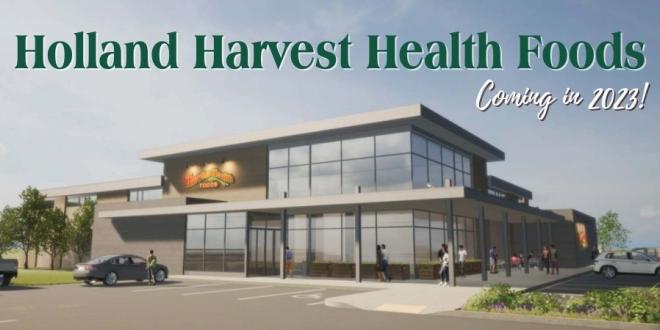 Harvest Health Foods Announces New Location in Holland Michigan
