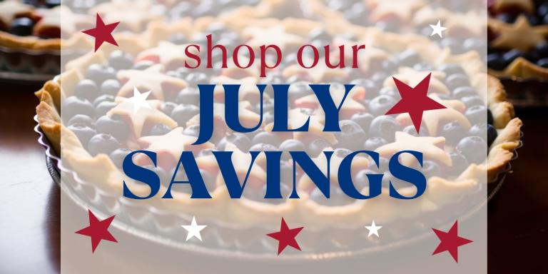 Shop Our July Savings