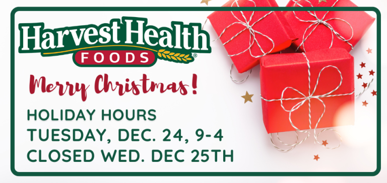 Harvest Health Foods 2024 Holiday Hours