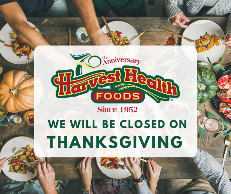Harvest Health Foods is closed for Thanksgiving