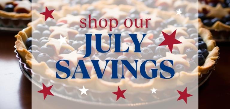 Shop Our July Savings